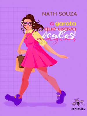 cover image of A Garota Que Usava Óculos Mágicos